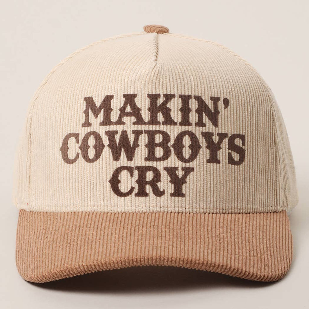 "Makin' Cowboys Cry" Corduroy Trucker Hat — Two-Tone Soft Textured Corduroy with Bold Embroidery